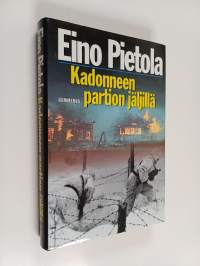 Kadonneen partion jäljillä : sissiromaani Pohjois-Vienasta 1943