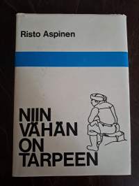 Niin vähän on tarpeen eli Lammenahon erakon yksinäisyys (signeerattu)