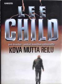 Kova mutta reilu: kootut kertomukset