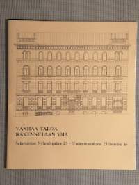 Vanhaa taloa rakennetaan yhä : satavuotias Nylandsgatan 23 - Uudenmaankatu 23 hundra år [ Helsinki ]