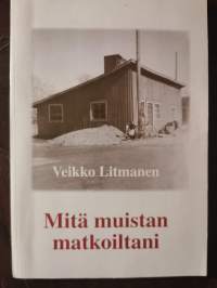 Mitä muistan matkoiltani (signeeraus)
