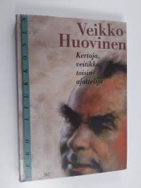 Veikko Huovinen : kertoja, veitikka, toisinajattelija
