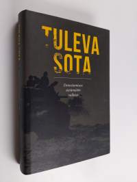 Tuleva sota : Ennustamisen sietämätön vaikeus