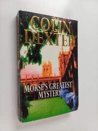 Morse&#039;s Greatest Mystery - And Other Stories, Including As Good as Gold