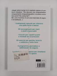 Quanti anni mi dai? I miei segreti per essere bella sempre
