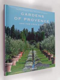 Gardens of Provence and the Côte d&#039;Azur = Jardins de Provence et de la Côte d&#039;Azur = Gärten in der Provence und an der Côte d&#039;Azur