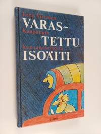 Varastettu isoäiti : kaupungin kansantarinoita