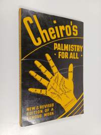 Palmistry for All : A Practical Work on the Study of the Lines of the Hand