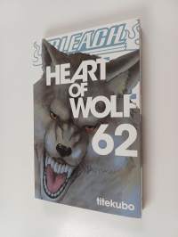 Bleach 62 : Heart of wolf (ERINOMAINEN)
