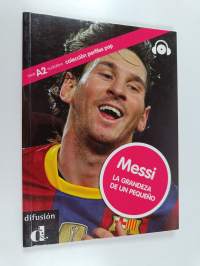 Messi - la grandezza de un pequeño