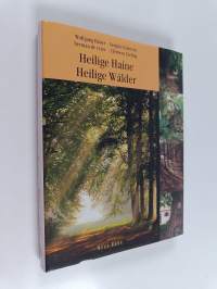 Heilige Haine - Heilige Wälder - Ein kulturgeschichtlicher Reiseführer