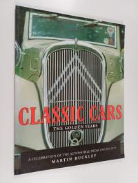 Classic Cars : the golden years