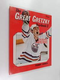 The Great Gretzky Yearbook II : the Greatest Single Season in Hockey History