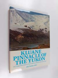 Kluane : Pinnacle of the Yukon
