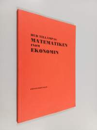 Hur tillämpas matematiken inom ekonomin