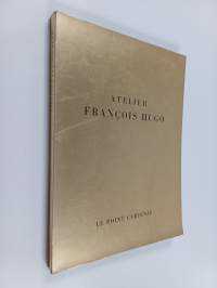 Atelier françois hugo