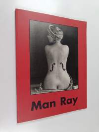 Man Ray 1890-1976