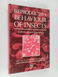 Reproductive behaviour of insects : individuals and populations