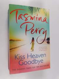 Kiss Heaven Goodbye