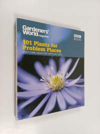 Gardeners&#039; World - 101 Plants for Problem Places - Ideas for All-Round Colour