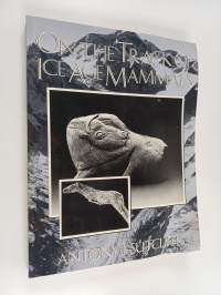 On the Track of Ice Age Mammals