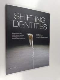 Shifting identities : identity in contemporary art between finland and estonia