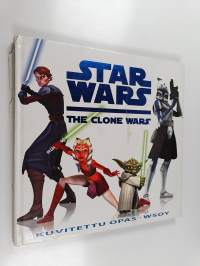 Star wars : the clone wars : kuvitettu opas
