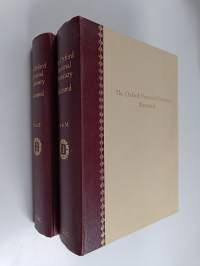 The Oxford Universal Dictionary Illustrated. Volume I: A - M, Volume II: N - Z. An illustrated edition of the shorter Oxford English Dictionary