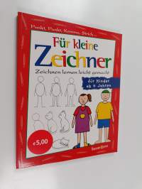 Für kleine Zeichner - Punkt, Punkt, Komma, Strich ; Zeichnen lernen leicht gemacht für Kinder ab 4 Jahren