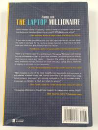 The laptop millionaire : how anyone can escape the 9 to 5 and make money online
