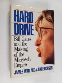 Hard drive : Bill gates and the making of the Microsoft empire
