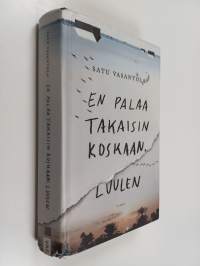 En palaa takaisin koskaan, luulen