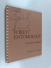 Principles of forest entomology : laboratory manual