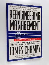 Reengineering management : the mandate for new leadership