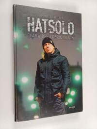 Hatsolo : elämä breikkarin silmin