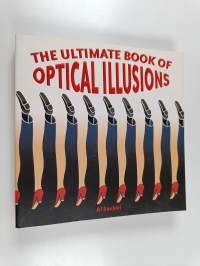 The ultimate book of optical illusions
