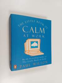 The Little Book of Calm at Work