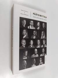 Päätoimittaja - työtä sananvapauden arjessa