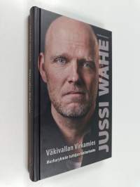 Väkivallan virkamies : murharyhmän tutkijan tositarinoita