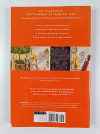 The Illustrated Encyclopedia of Essential Oils : The Complete Guide to the Use of Oils in Aromatherapy and Herbalism