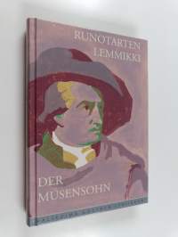 Der Musensohn = Runotarten lemmikki : valikoima Johann Wolfgang von Goethen lyriikkaa saksaksi ja suomeksi