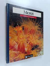 Meret : delfiinit, ryhävalas, hait, meritursas, ankerias, korallit, miekkavalas, meduusat