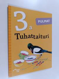Tuhattaituri 3a : Pulmat