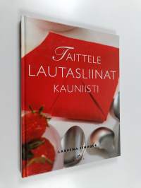 Taittele lautasliinat kauniisti