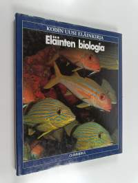Kodin uusi eläinkirja : Eläinten biologia
