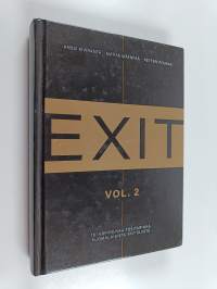 Exit, Vol. 2 : 16 inspiroivaa tositarinaa suomalaisista yrittäjistä