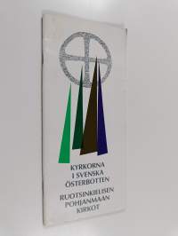 Kyrkorna i svenska Österbotten = Ruotsinkielisen Pohjanmaan kirkot