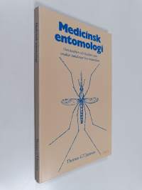 Medicinsk entomologi : om insekter och kvalster som orsakar sjukdomar hos människan