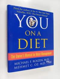 You, on a diet : the owner&#039;s manual for waist management