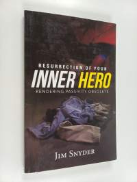 Resurrection of your inner hero